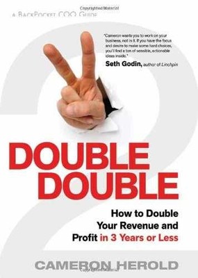 Double Double: How to Double Your - Hardcover, by Herold Cameron - Very Good