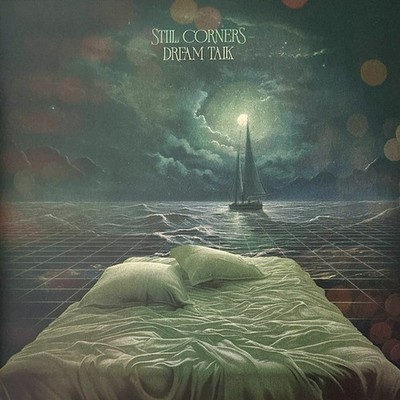 Still Corners - Dream Talk (Vinyl LP - 2024 - UK - Original)