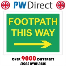 SIGN Footpath This Way Right Arrow Walkers Hikers Highway Maintenance TR343A