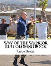 Way of the Warrior Kid Coloring Book by Paulo Bozak [Paperback]