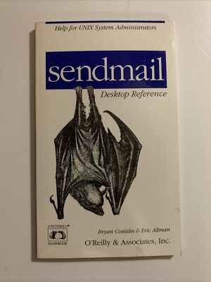 sendmail Desktop Reference (Pocket Reference) By Bryan Costales,Eric Allman