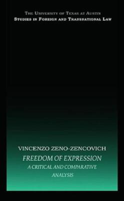 Freedom Of Expression: A Critical And Comparative Analysis