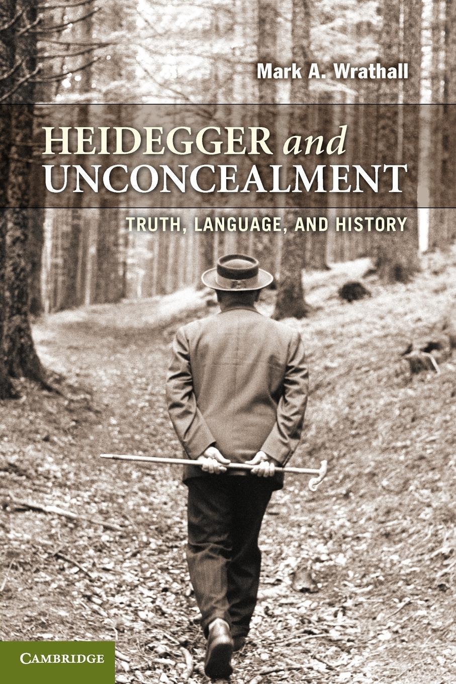 Thumbnail - Heidegger And Unconcealment Truth, Language, And History Mark A.
