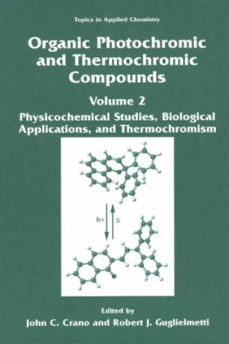 Organic Photochromic And Thermochromic Compounds Volume 2: