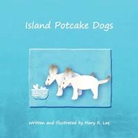 Mary R. Lee | Island Potcake Dogs | Taschenbuch | Englisch (2010)