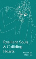 Melinda Medina | Resilient Souls & Colliding Hearts | Taschenbuch | Englisch