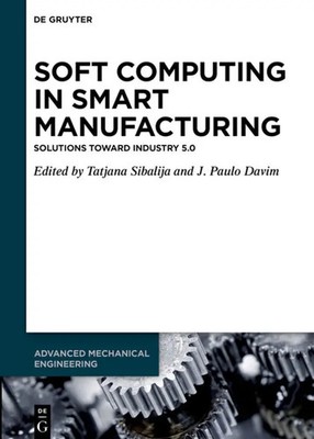 Tatjana Sibalija (u. a.) | Soft Computing in Smart Manufacturing | Buch (2021)