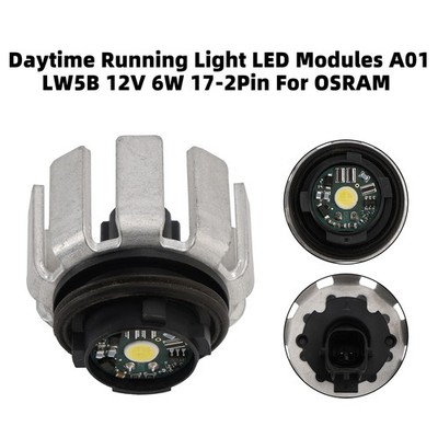 Daytime Running Light LED Modules A01 LW5B 12V 6W 17-2Pin Für OSRAM