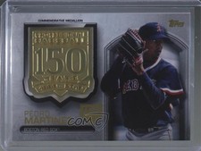 2019 Topps Commemorative Medallion Series 2 150th Anniversary Pedro Martinez 1z6