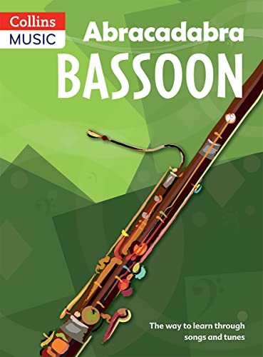 Abracadabra Bassoon: The Way to Learn Through Songs and Tunes: Pupil's Book (Ab
