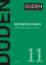 Duden 11 - Redewendungen | Wörterbuch der de...