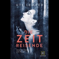 Die Zeitreisende. Die GroßE Autobiografie. Signierte Ausgabe. Ute Lemper