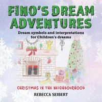 Rebecca Seibert | Fino's Dream Adventures Book 3 | Taschenbuch | Englisch (2022)