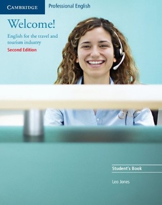 Welcome! Student's Book: English for the Travel and Tourism Indu