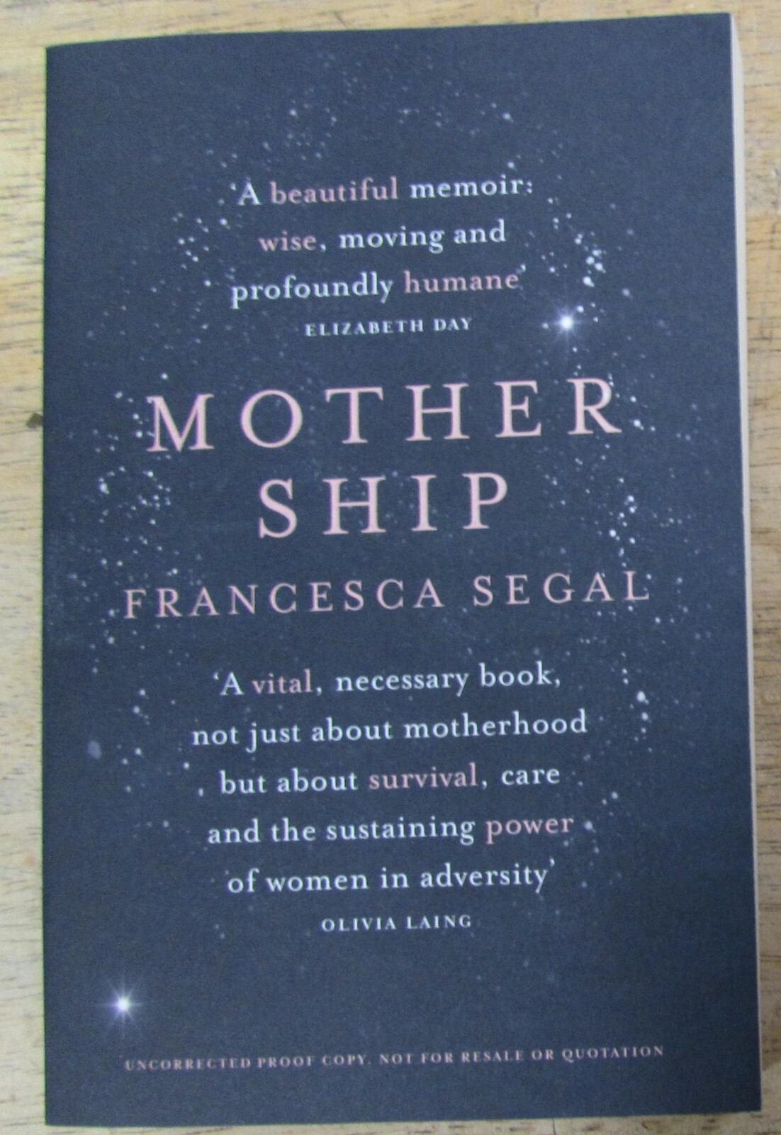 MOTHER SHIP by FRANCESCA SEGAL - CHATTO & WINDUS- P/B - *PROOF*