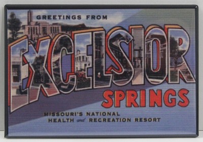Greetings From Excelsior Springs 2'' X 3'' Fridge / Locker Magnet. Missouri