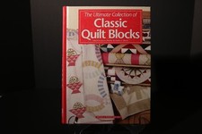 The Ultimate Collection of Classic Quilt Blocks 2002, Hardcover 