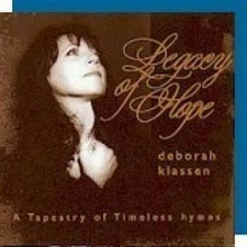 Legacy of Hope - Audio CD By Deborah Klassen - VERY GOOD