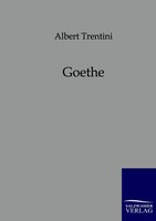 Albert Trentini | Goethe | Taschenbuch | Deutsch (2011) | 500 S. | Outlook