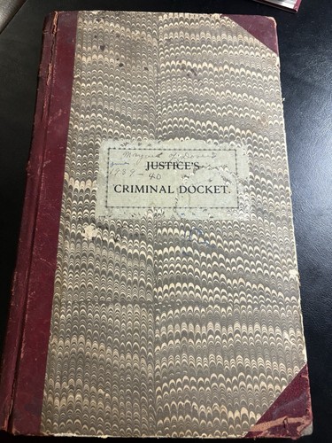 Justice Criminal Docket North Carolina Dover 1939-40 Ledger Court Book