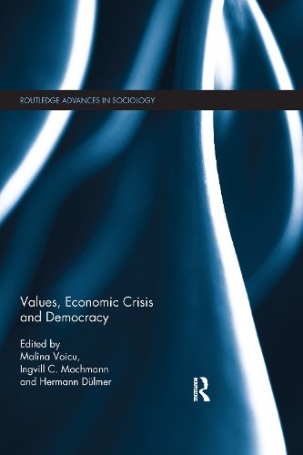 Values, Economic Crisis and Democracy by M?lina Voicu, Ingvil... - 9780367597139