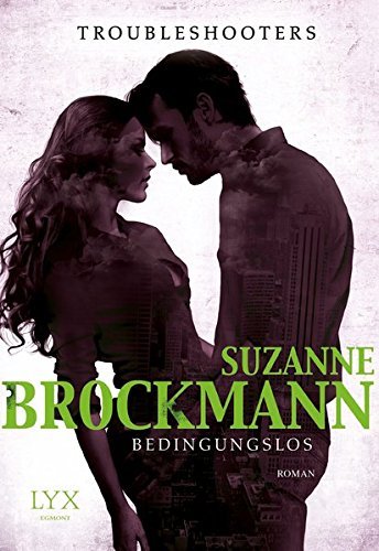 Troubleshooters 2 Bedingungslos von Suzanne Brockmann - Bild 1 von 1