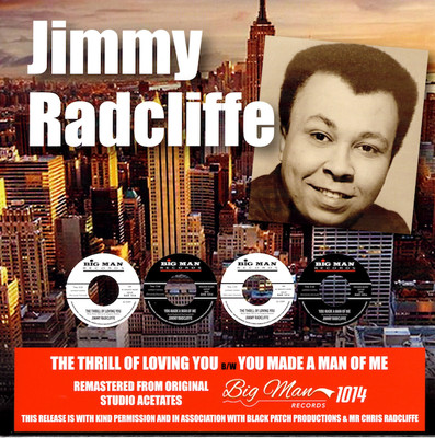 JIMMY RADCLIFFE The Thrill Of Loving You -New Northern Soul 45 (Big Man Records)