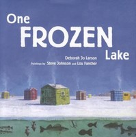 One Frozen Lake by Deborah Jo Larson (2012, Hardcover)