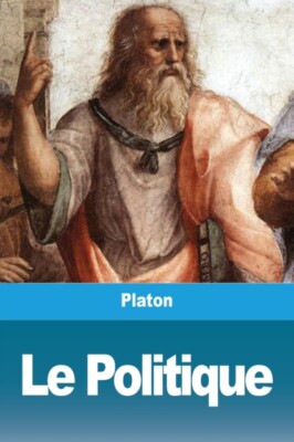 Platon - Le Politique ou de la Royaut - Neues Taschenbuch oder Softback - J555z