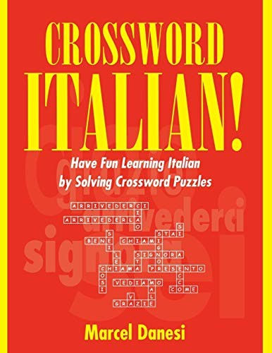 Crossword Italian!: Have Fun Learning Italian by Solving Crosswo