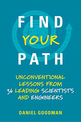 Find Your Path: Unconventional Lessons from 36 Leading  - Paperback / softback N