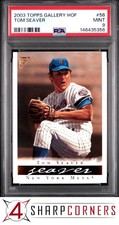 2003 TOPPS GALLERY HOF #56 TOM SEAVER HOF POP 1 PSA 9