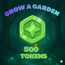 500 Tokens - Grow A Garden - Cheap and Fast Delivery