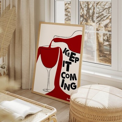 Humorvoller Küchen-Wandkunstdruck Weinliebhaber: Keep it coming
