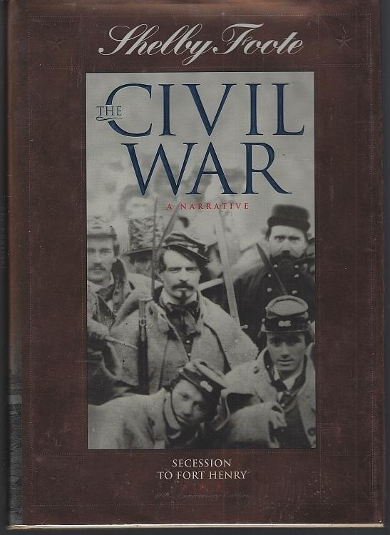 Secession to Fort Henry Civil War Narrative Vol 1 by Shelby Foote 1998 DJ