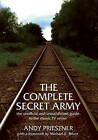 The Complete Secret Army : Unofficial and Unauthorised Guide to the Classic TV Drama Series by Andy Priestner (Paperback, 2008)