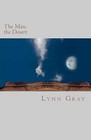 The Man, the Desert by Lynn Gray (Paperback / softback, 2011)