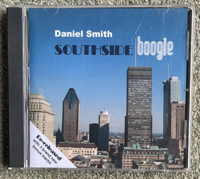 Southside Boogie - Daniel Smith  CD (2006)  Re-release With Bonus Tracks  EB02