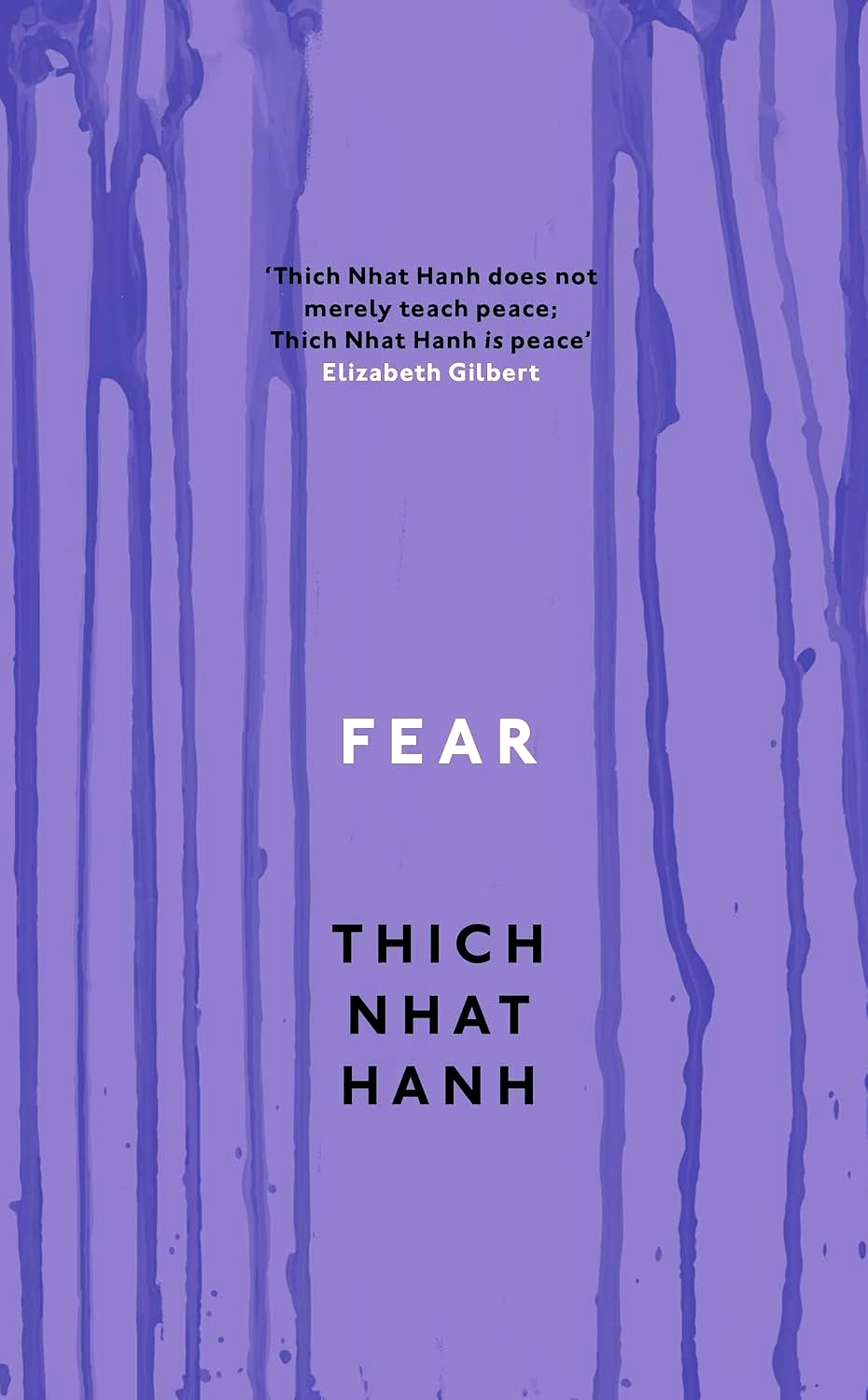 Fear:Essential Wisdom for Getting Through The Storm by Thich Nhat Hanh-Paperback