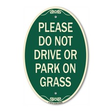 Please Do Not Drive or Park on Grass 12" x 18" Green  Tan Aluminum Oval Sign