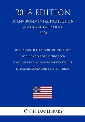 Regulation of Fuels and Fuel Additives - Modification of Baselines for Gasoline 