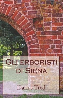Gli erboristi di Siena by Darius Tred (Italian) Paperback Book