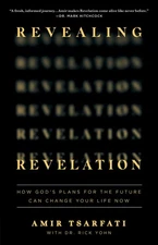 Revealing Revelation: How God's Plans for the Future Can Change Your Life No...