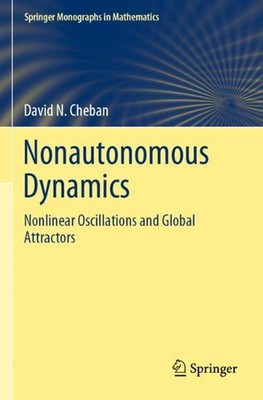 Nonautonomous Dynamics: Nonlinear Oscillations and Global Attractors by David N.