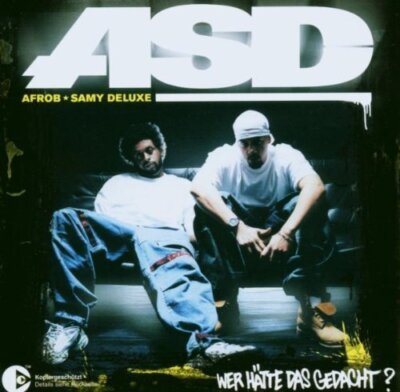 ASD (Afrob & Samy Deluxe) - CD - Wer hätte das gedacht? (2003)