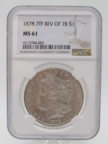 1878 7TF Rev of 78 Morgan Dollar NGC Certified MS61