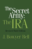 The Secret Army The Ira J. Bowyer Bell Taschenbuch Einband - Flex.(Paperback)