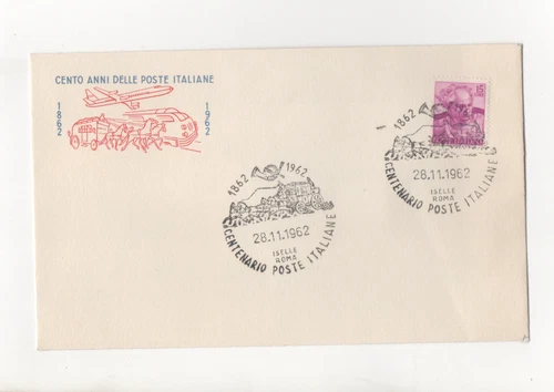 ITALIA - FDC - 1962 - CENTO - ANNI - DELLE -POSTE-ITALIANE-1862-1962-ISELLE-ROMA