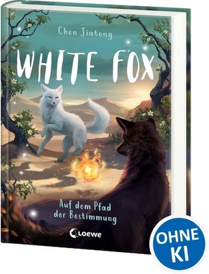 White Fox (Band 3) - Auf dem Pfad der Bestimmung, Jiatong Chen