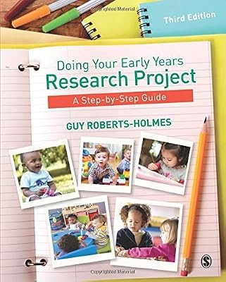 Doing Your Early Years Research Project, Roberts-Holmes, Guy, Used; Good Book